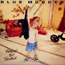 Nothin' But Trouble