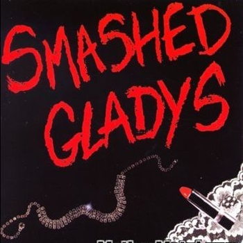 Smashed Gladys