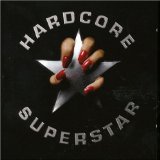 Hardcore Superstar [Bonus Track]