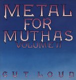 Metal For Muthas Volume II