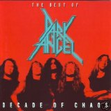 Decade of Chaos: The Best of Dark Angel