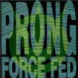 Force Fed
