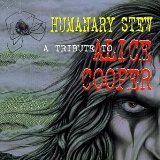Humanary Stew (A Tribute to Alice Cooper)