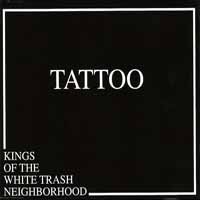 Kings of The White Trash Neighborhood