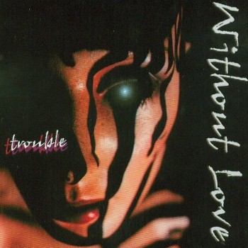 Trouble