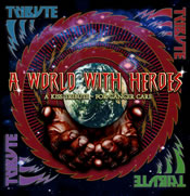 A World With Heroes (KISS 40th Anniversary Tribute)