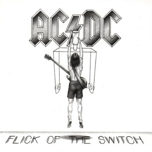 AC/DC — Flick Of The Switch